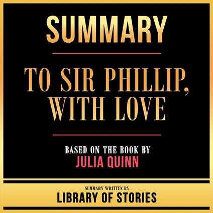 Summary - To Sir Phillip, With Love
