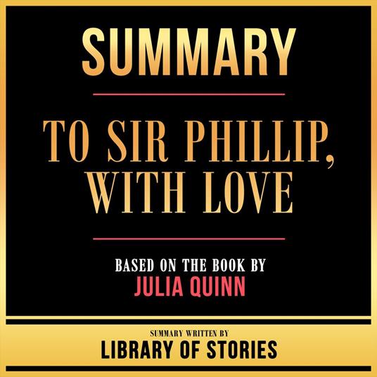 Summary - To Sir Phillip, With Love