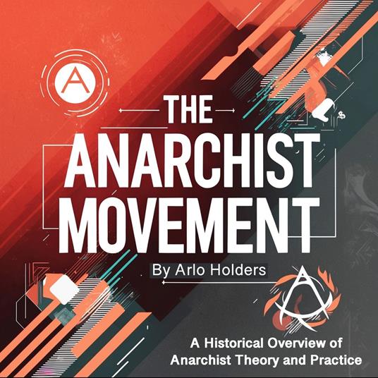 Anarchist Movement, The