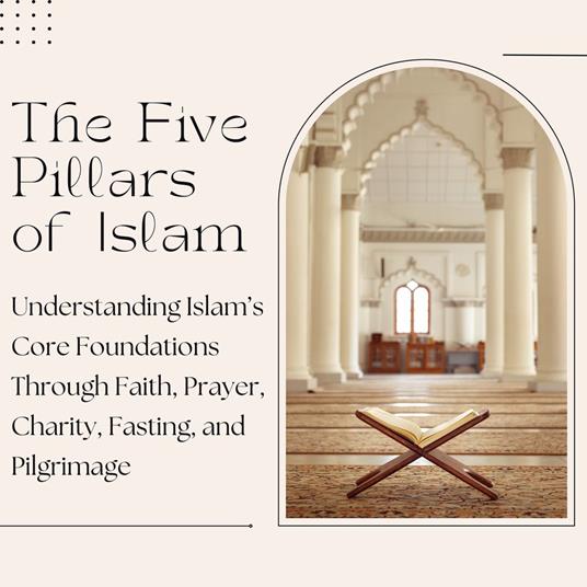 Five Pillars of Islam, The