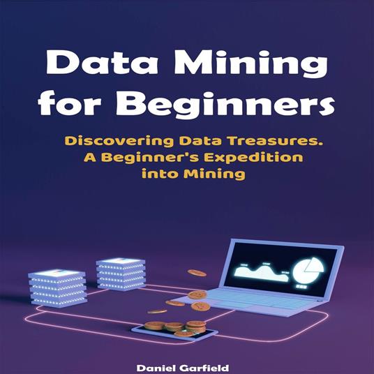 Data Mining for Beginners