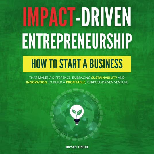Impact-Driven Entrepreneurship