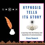 HYPNOSIS TELLS ITS STORY