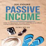 Six-Figure Passive Income