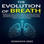EVOLUTION OF BREATH, THE