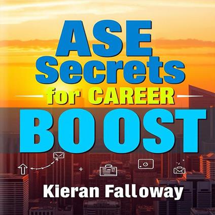 ASE Secrets for Career Boost