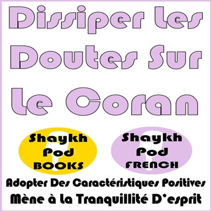 Dissiper Les Doutes Sur Le Coran