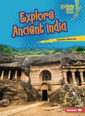 Explore Ancient India - Candice Ransom - cover