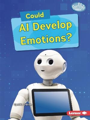Could AI Develop Emotions? - Cynthia O'Brien - cover
