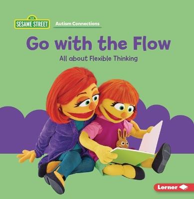 Go with the Flow: All about Flexible Thinking - Leslie Kimmelman - cover