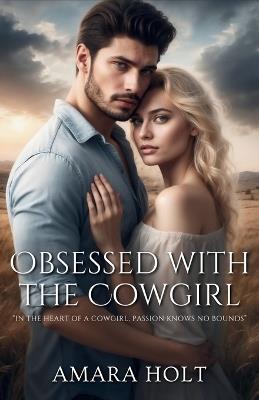 Obsessed with the Cowgirl - Amara Holt - cover