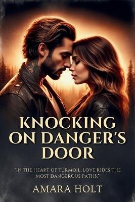 Knocking on Danger's Door - Amara Holt - cover