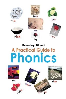 A Practical Guide to Phonics - Beverley Blount - cover