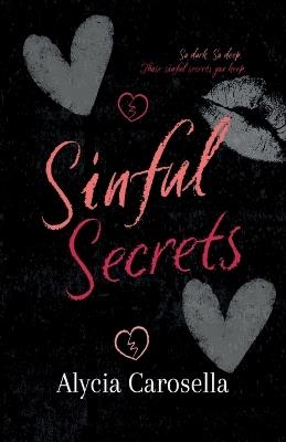 Sinful Secrets - Alycia Carosella - cover