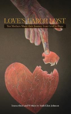 Love's Labor Lost - Ruth Ellen Johnson - cover