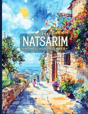 The Natsarim Homeschool Planner - Ramirez - cover