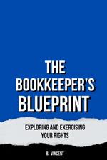 The Bookkeeper's Blueprint: Strategies for Accurate and Efficient Record-Keeping