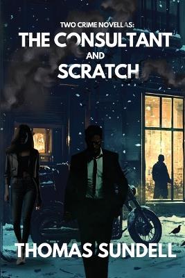 The Consultant and Scratch - Thomas Sundell - cover