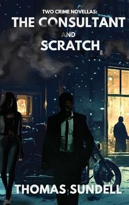 The Consultant and Scratch - Thomas Sundell - cover