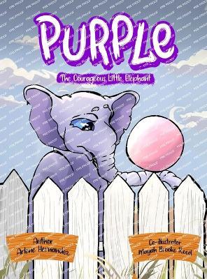 Purple The Courageous Little Elephant - Arlene Hernandez - cover