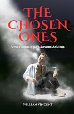 The Chosen Ones: Uma Fantasia para Jovens Adultos