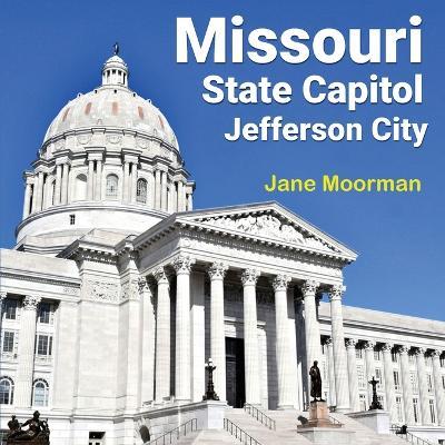 Missouri State Capitol - Jane Moorman - cover