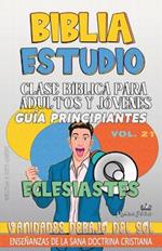 Clase Bíblica para Adultos y Jóvenes: Vanidades debajo del Sol