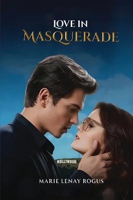 Love In Masquerade - Marie Lenay Rogus - cover