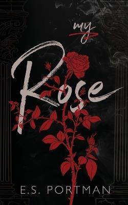My Rose - E S Portman - cover