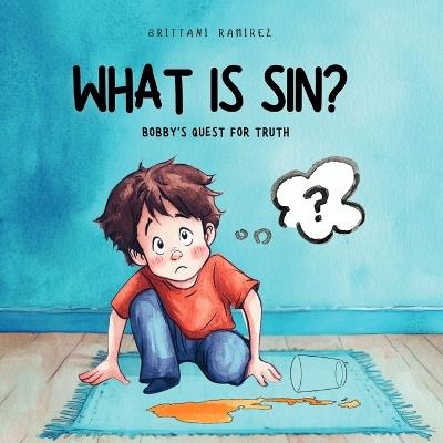 What Is Sin? - Ramirez - cover
