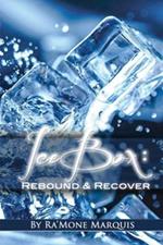 Ice Box: Rebound & Recover
