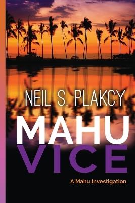 Mahu Vice - Neil S Plakcy - cover