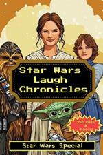 Star Wars Laugh Chronicles: Star Wars Special