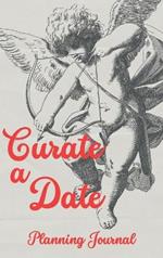 Curate a Date - Date Planning Journal