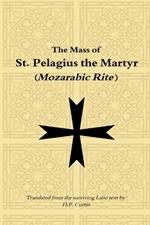 Mass of St. Pelagius the Martyr (Mozarabic Rite)