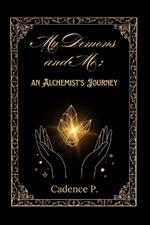My Demons and Me: an Alchemist's Journey