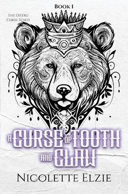 A Curse of Tooth and Claw - Nicolette Elzie - cover