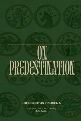 On Predestination - John Scotus Eriugena - cover