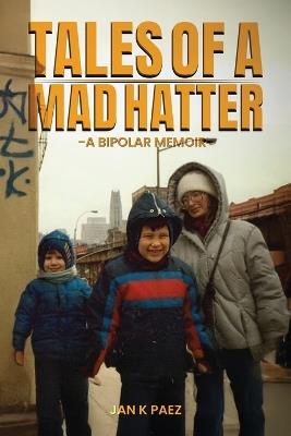 Tales of a Mad Hatter - Jan K Paez - cover