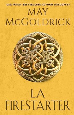 La Firestarter - May McGoldrick,Jan Coffey - cover