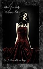 Blood of a Lady (A Tragic Tale)