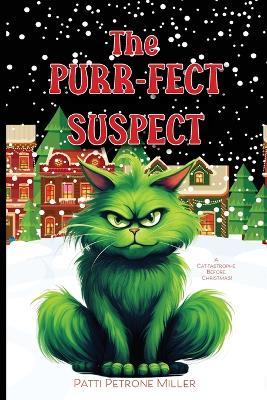 The Purr Fect Suspect - Patti Petrone Miller - cover