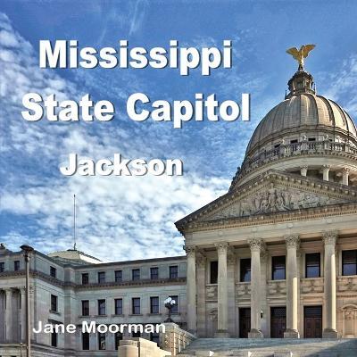 Mississippi State Capitol - Jane Moorman - cover