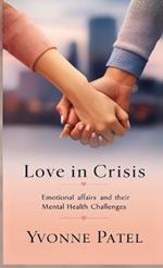Love in Crisis: Emotional Affairs and Their Mental Health Challenges
