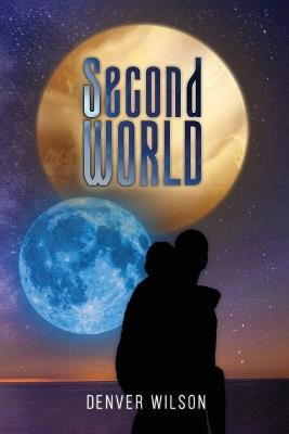Second World - Denver Wilson - cover