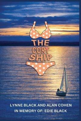 The Cortship - Lynne Black,Alan Cohen - cover