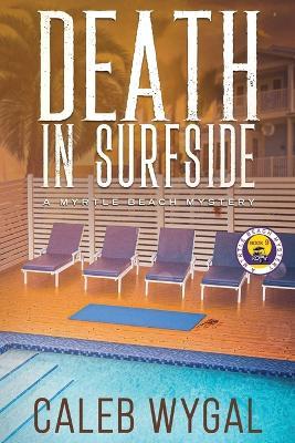 Death in Surfside: A Myrtle Beach Mystery (Large Print Edition) - Caleb Wygal - cover