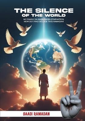 The Silence Of The World - Saadi Ramadan - cover