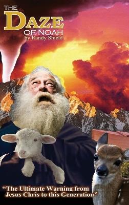 The Daze Of Noah - Randy Shield - cover