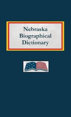 Nebraska Biographical Dictionary - Nancy Capace - cover